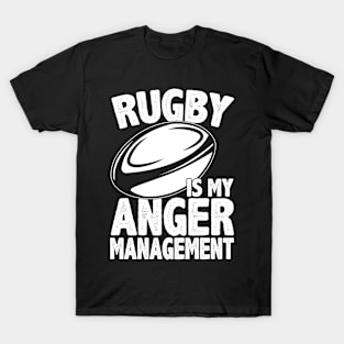 Rugby is My Anger Management T-Shirt